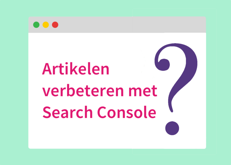 artikelen verbeteren met Search Console