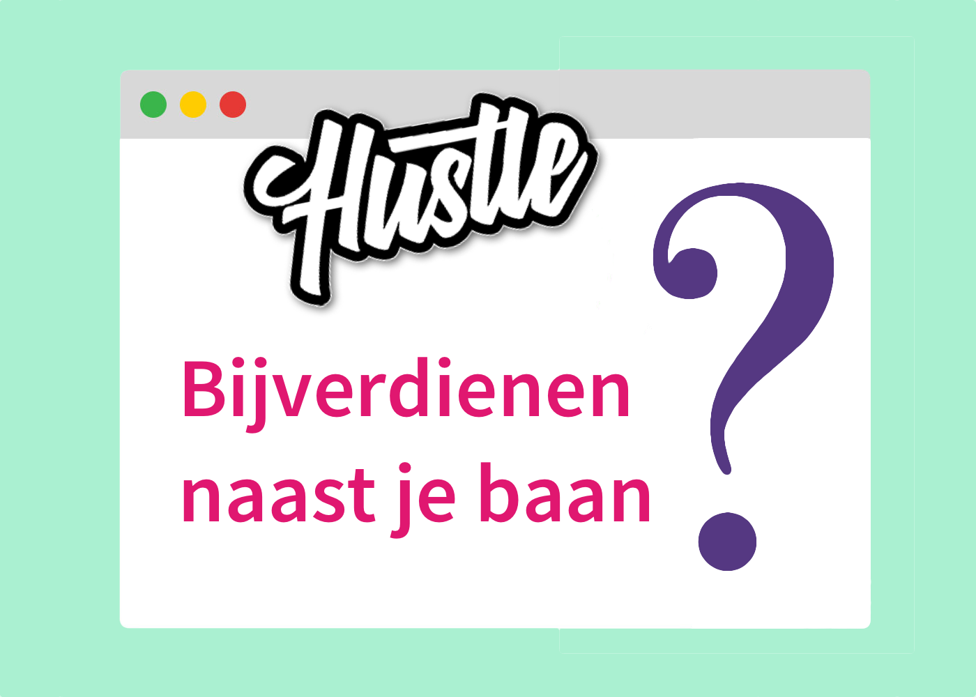 bijverdienen naast je baan: waar moet je op letten?